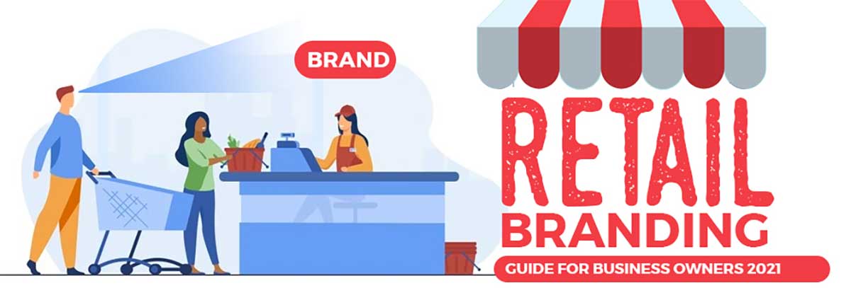 Illustration shows retail branding with shoppers, staff, and a storefront, labeled as a 2021 business owners guide.